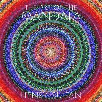 Henry Sultan - The Art of the Mandala, Inbunden