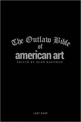 bokomslag The Outlaw Bible of American Art