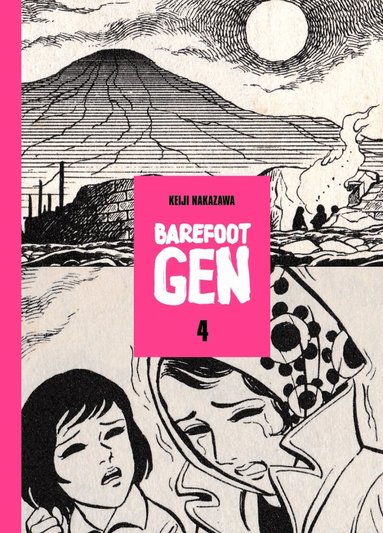 Keiji Nakazawa - Barefoot Gen School Edition Vol 4, Inbunden