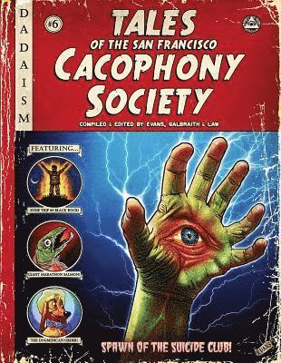 Tales Of The San Francisco Cacophony Society 1