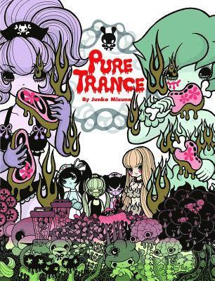 Junko Mizuno - Mizuno, J: Pure Trance: Hardcover Edition, Inbunden