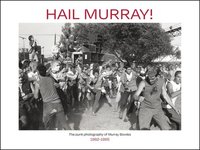 bokomslag Hail Murray!: The Punk Photography of Murray Bowles, 1982-1995