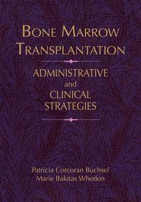 bokomslag Bone Marrow Transplantation: Administrative Strategies and Clinical Concerns: .