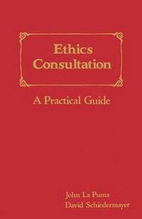 bokomslag Ethics Consultation: A Practical Guide