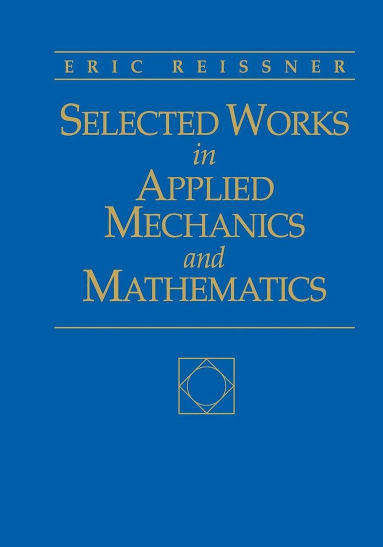 Selected Works in Applied Mechanics and Mathematics 1