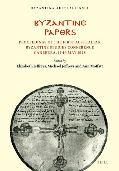 Elizabeth Jeffreys, Michael Jeffreys, Ann Moffatt - Byzantine Papers, Häftad