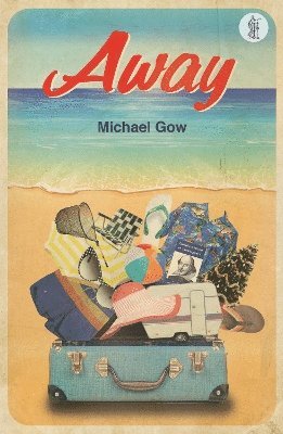 Michael Gow - Away, Häftad