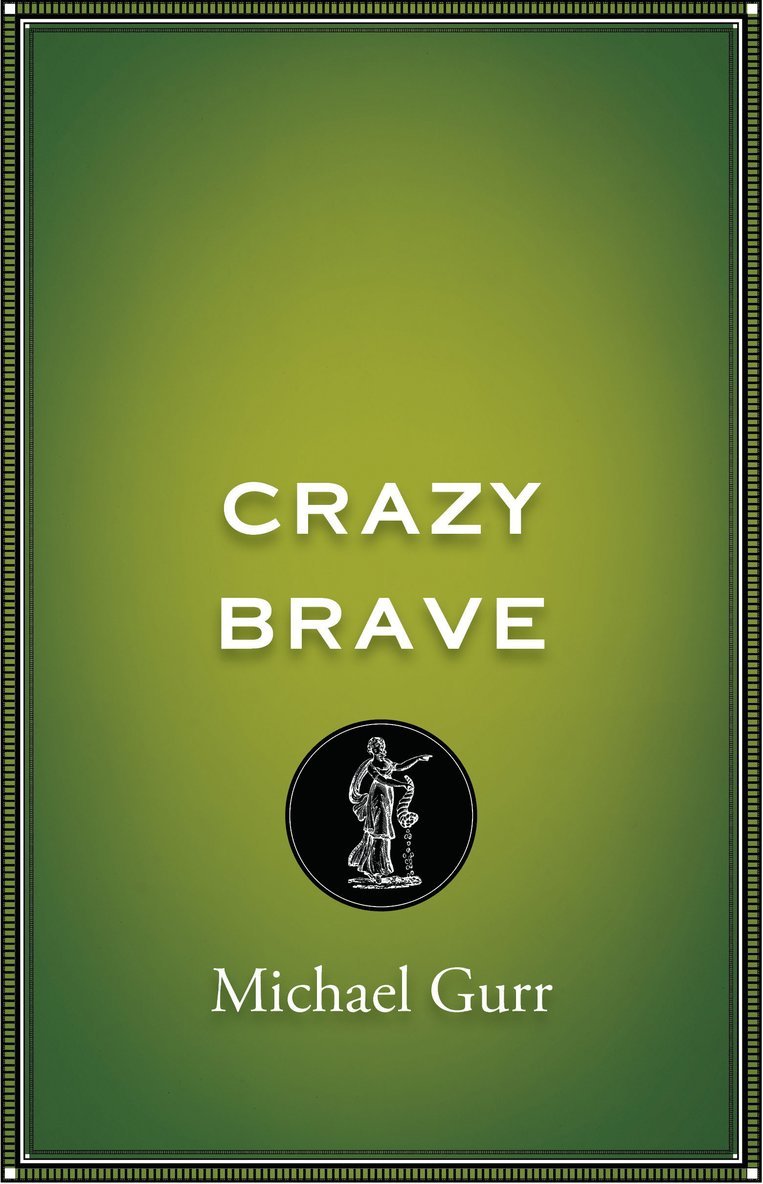 Crazy Brave