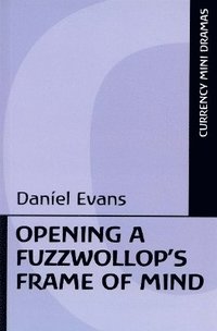 bokomslag Opening a Fuzzwollop's Frame of Mind