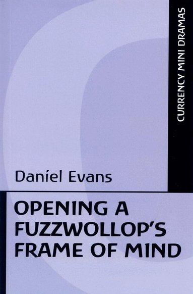 Daniel Evans - Opening a Fuzzwollop's Frame of Mind, Häftad