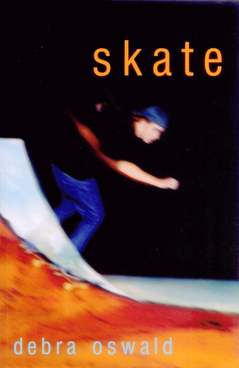 Debra Oswald - Skate, Häftad