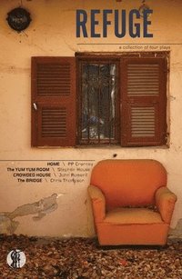 bokomslag Refuge: A Collection of Four Plays