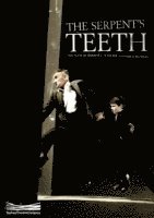 bokomslag Serpent's Teeth: Two one-act plays Citizens and Soldiers