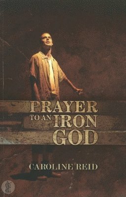 bokomslag Prayer to an Iron God