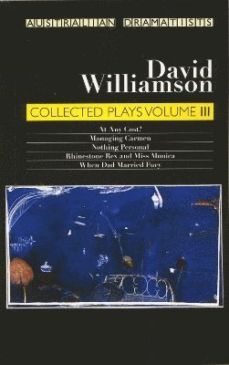 Williamson: Collected Plays Volume III 1