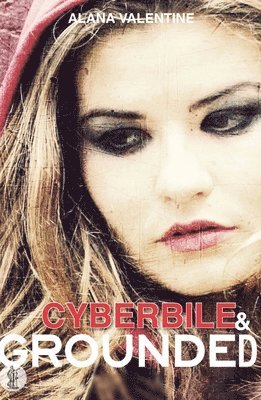 Cyberbile and Grounded 1