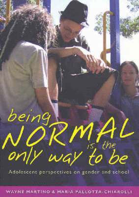 Being Normal is the Only Way To Be 1