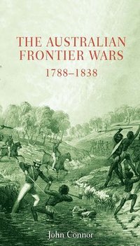 bokomslag Australian Frontier Wars, 1788-1838
