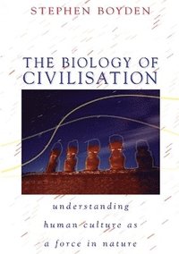 bokomslag The Biology of Civilisation