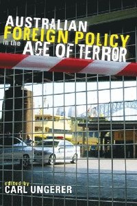 bokomslag Australian Foreign Policy in the Age of Terror