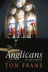 bokomslag Anglicans in Australia
