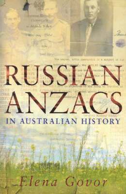 Russian Anzacs in Australian History 1