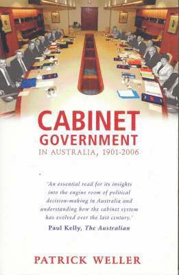Cabinet Government in Australia, 1901-2006 1