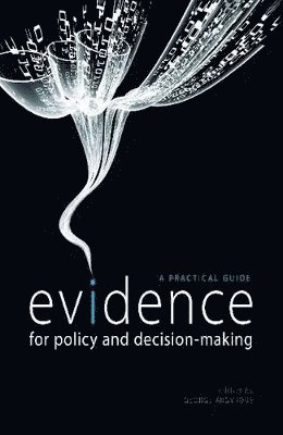 Evidence for Policy and Decision-Making 1