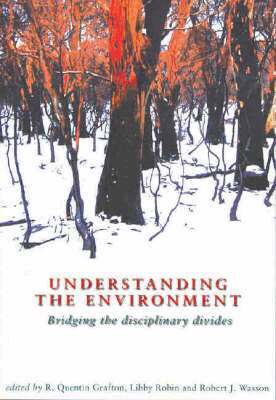 R. Quentin Grafton, Libby Robin, Robert Wasson - Understanding the Environment, Häftad