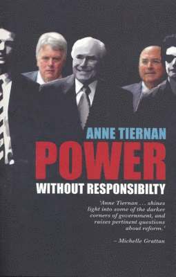 bokomslag Power Without Responsibility? Ministerial Staffers in Australian Governments from Whitlam to Howard