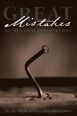 Great Mistakes of Australian History