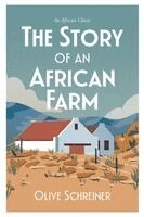 Olive Schreiner - Sa Classic - The Story of an African Farm, Häftad. Tillgänglighet: Lägg i varukorg