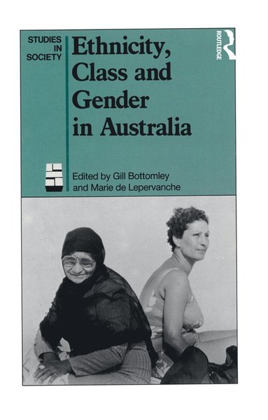 bokomslag Ethnicity, Class and Gender in Australia