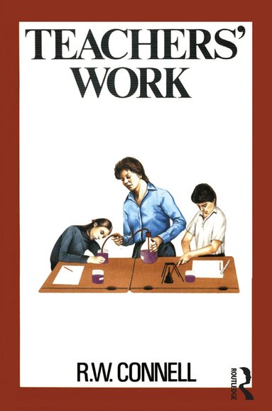 RW Connell - Teachers' Work, Häftad