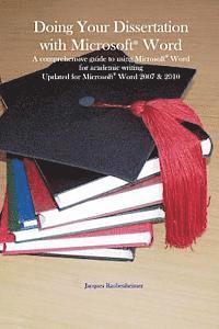 Jacques Raubenheimer - Doing your dissertation with Microsoft(R) Word: A comprehensive guide to using Microsoft(R) Word for academic writing Updated for Microsoft(R) Word 20, Häftad