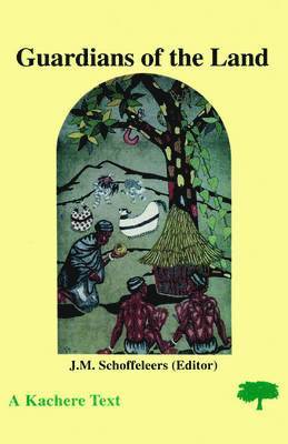 J M Schoffleers, Matthew Schoffeleers, J. M. Schoffleers - Guardians of the Land, Häftad