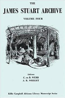 bokomslag The James Stuart Archive of Recorded Oral Evidence Relating to the History of the Zulu and Neighbouring Peoples Vol 4