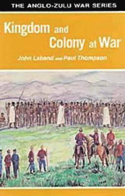 bokomslag Kingdom and Colony at War