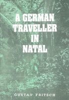 Gustav Fritsch - German Traveller in Natal, Häftad