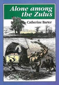 bokomslag Alone Among the Zulus