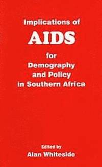 bokomslag Implications of AIDS for Demography and Policy in Southern Africa