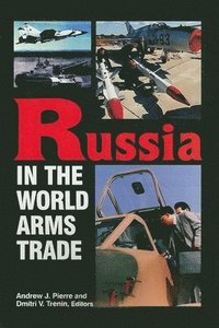 bokomslag Russia in the World Arms Trade