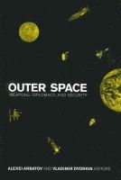 Alexei Arbatov, Vladimir Dvorkin - Outer Space, Häftad