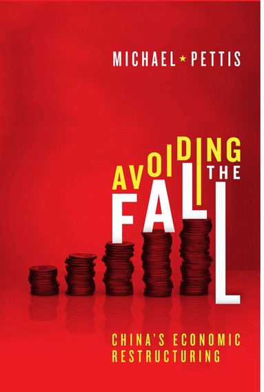 Michael Pettis - Avoiding the Fall, Häftad