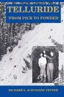 bokomslag Telluride: From Pick to Powder