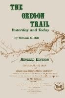 bokomslag The Oregon Trail: Yesterday and Today