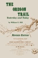 William  E. Hill - The Oregon Trail, Häftad