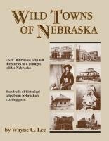 Wild Towns of Nebraska 1