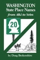 bokomslag Washington State Place Names: From Alki to Yelm