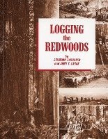 bokomslag Logging the Redwoods